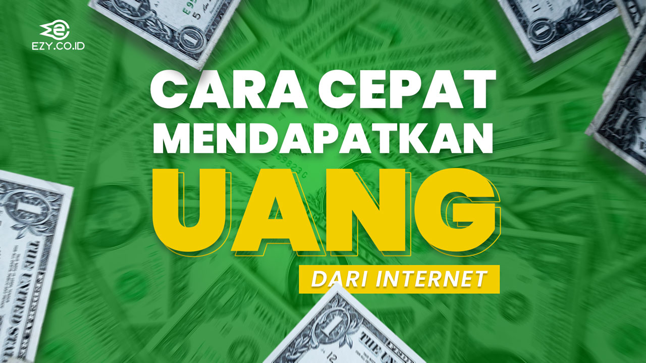 Cara Cepat Mendapat Uang Dari Internet Lewat HP JASA WEBSITE BANDUNG