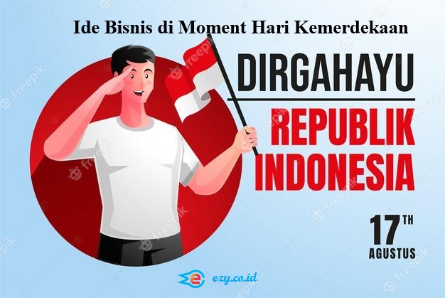 ide bisnis di moment kemerdekaan Indonesia