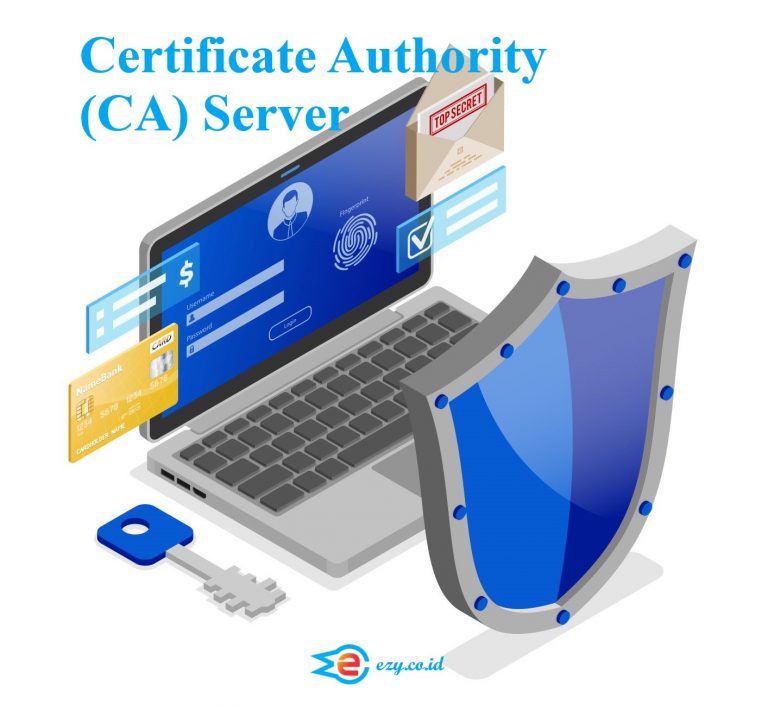 Apa Itu Certificate Authority (CA)? Dan Apa Manfaatnya?