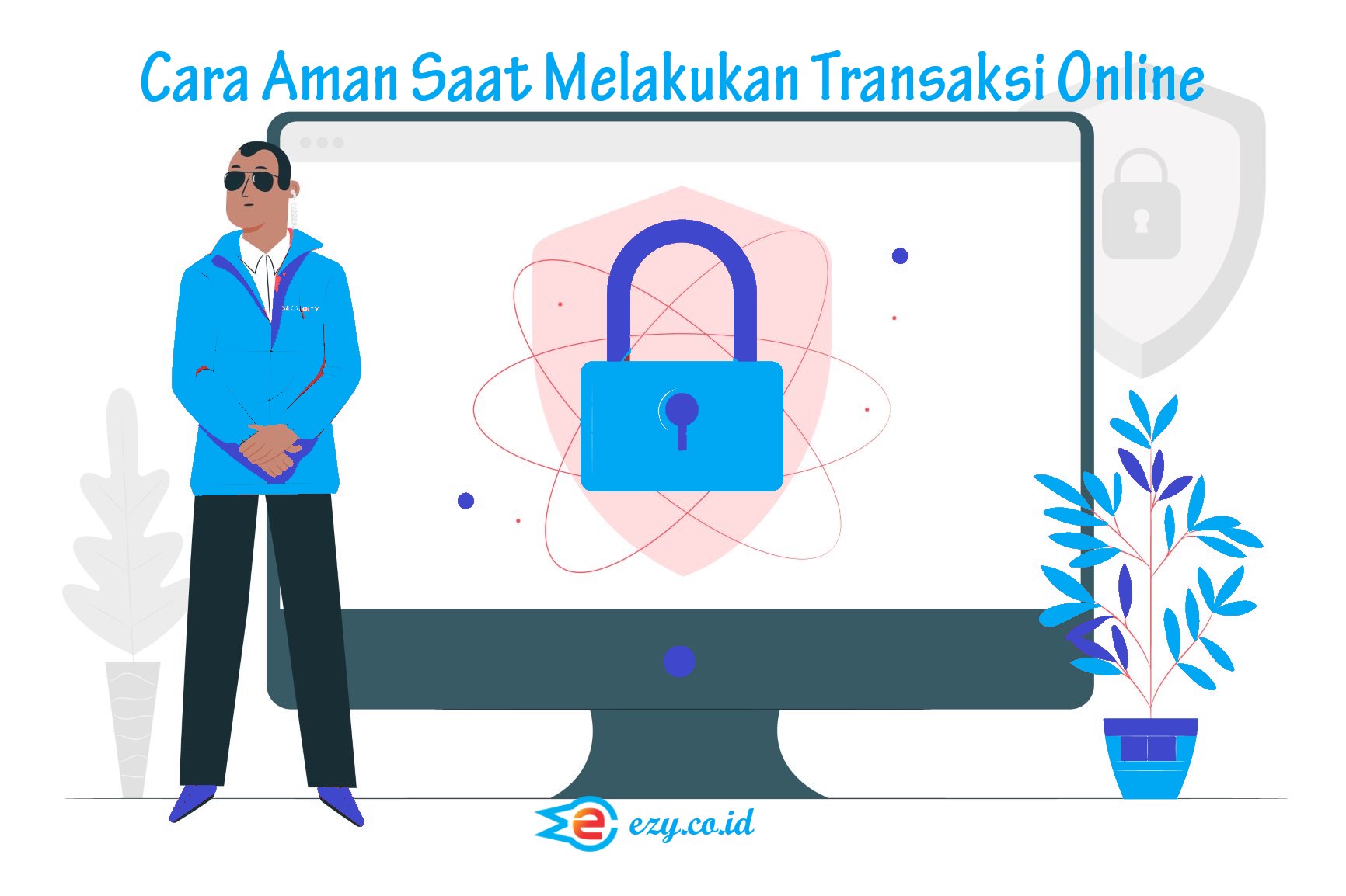 Cara Aman Saat Melakukan Transaksi Online | JASA WEBSITE BANDUNG