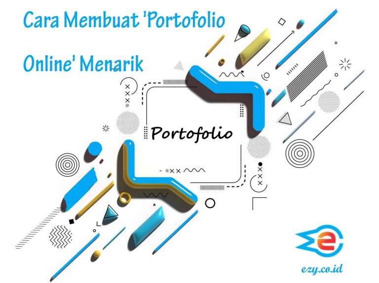 Cara Membuat Portofolio Online Yang Menarik