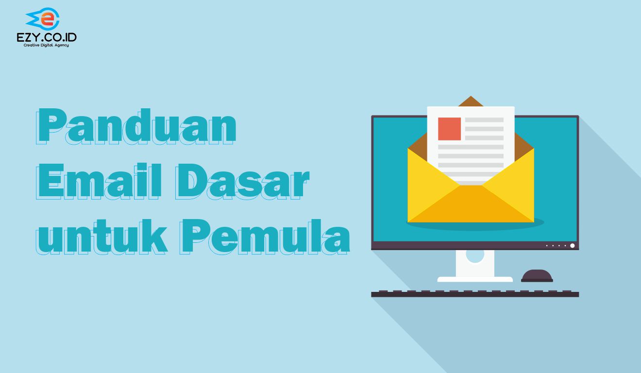 Panduan Email Dasar Untuk Pemula | JASA WEBSITE BANDUNG